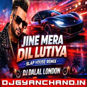 Jine Mera Dil Lutiya Jazzy B Slap House Remix Car Music Bassboosted - DJ Dalal London